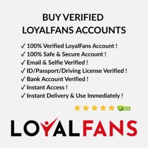 Buy Verified LoyalFans Accounts